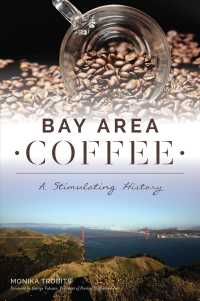 Bay Area Coffee : A Stimulating History (American Palate)