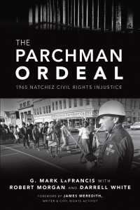 The Parchman Ordeal : 1965 Natchez Civil Rights Injustice
