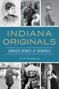 Indiana Originals : Hoosier Heroes & Heroines