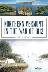 Northern Vermont in the War of 1812 (Military)