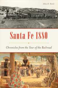 Santa Fe 1880 : Chronicles from the Year of the Railroad