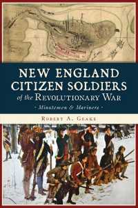 New England Citizen Soldiers of the Revolutionary War : Minutemen & Mariners
