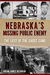 Nebraska's Missing Public Enemy : The Last of the Ghost Gang
