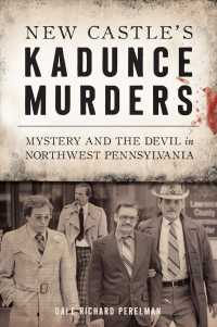New Castles Kadunce Murders : Mystery and the Devil in Northwest Pennsylvania