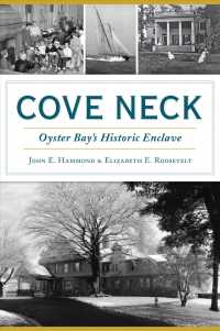 Cove Neck : Oyster Bay's Historic Enclave