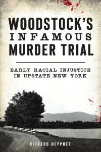 Woodstock's Infamous Murder Trial : Early Racial Injustice in Upstate New York