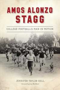 Amos Alonzo Stagg : College Football's Man in Motion
