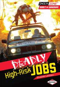 Deadly High-risk Jobs (Shockzone: Deadly and Dangerous)