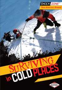 Surviving in Cold Places (Shockzone: True Survival Stories)