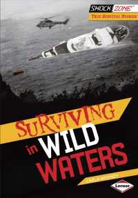 Surviving in Wild Waters (Shockzone - True Survival Stories)