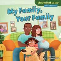 My Family, Your Family (Cloverleaf Books - Alike and Different)