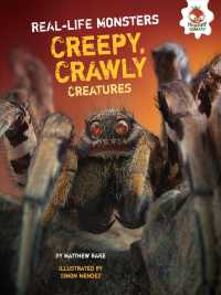 Creepy, Crawly Creatures (Real-life Monsters)