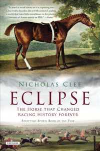 Eclipse : The Horse That Changed Racing History Forever （Reprint）