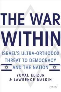 The War within : Israel's Ultra-orthodox Threat to Democracy and the Nation