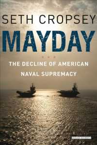 Mayday : The Decline of American Naval Supremacy （Reprint）