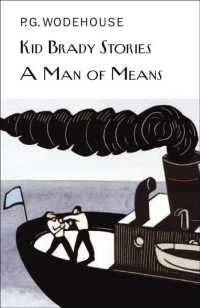 Kid Brady Stories and a Man of Means (Collector's Wodehouse)