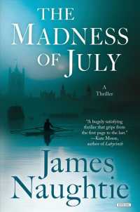 The Madness of July : A Thriller