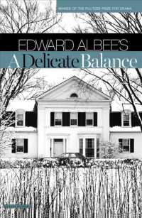 A Delicate Balance : A Play （Reprint）