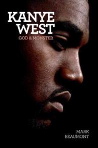 Kanye West : God & Monster