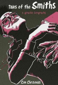 Tales of the Smiths : A Graphic Biography