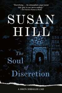 The Soul of Discretion : A Chief Superintendent Simon Serrailler Mystery （Reprint）