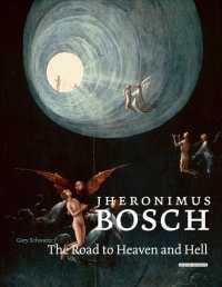 Jheronimus Bosch : The Road to Heaven and Hell