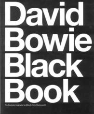 David Bowie Black Book : The Illustrated Biography （ILL）