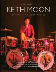 A Tribute to Keith Moon (There Is No Substitute)