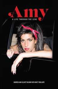 Amy : A Life through the Lens