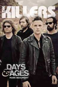 The Killers : Days & Ages （Reissue）