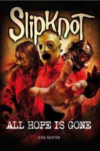 Slipknot : All Hope Is Gone