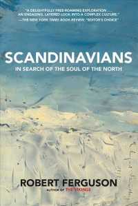 Scandinavians : In Search of the Soul of the North