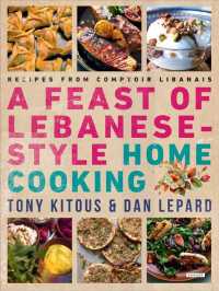 A Feast of Lebanese-style Home Cooking : Recipes from Comptoir Libanais