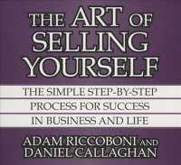 The Art of Selling Yourself (4-Volume Set) : The Simple Step-by-Step Process for Success in Business and Life （Unabridged）