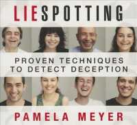 Liespotting (6-Volume Set) : Proven Techniques to Detect Deception （Unabridged）
