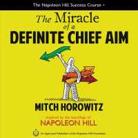 The Miracle of a Definite Chief Aim (Napoleon Hill Success Course)