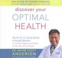Discover Your Optimal Health : The Guide to Taking Control of Your Weight, Your Vitality, Your Life （Library）
