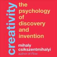 Creativity (13-Volume Set) : The Psychology of Discovery and Invention, Library Edition （Unabridged）