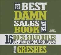 The Best Damn Sales Book Ever (4-Volume Set) : 16 Rock-Solid Rules for Achieving Sales Success! （Unabridged）