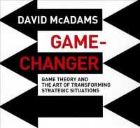 Game-Changer (6-Volume Set) : Game Theory and the Art of Transforming Strategic Situations （Unabridged）