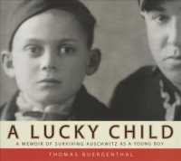 A Lucky Child (5-Volume Set) : A Memoir of Surviving Auschwitz as a Young Boy （Unabridged）