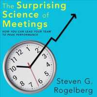 The Surprising Science of Meetings (5-Volume Set) : How You Can Lead Your Team to Peak Performance （Unabridged）