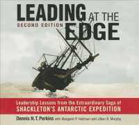 Leading at the Edge (6-Volume Set) : Leadership Lessons from the Extraordinary Saga of Shackleton's Antarctic Expedition （2 UNA）