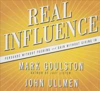 Real Influence (6-Volume Set) : Persuade without Pushing and Gain without Giving in （Unabridged）
