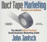 Duct Tape Marketing (7-Volume Set) : The World's Most Practical Small Business Marketing Guide （UNA REV UP）