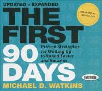 The First 90 Days (6-Volume Set) : Proven Strategies for Getting Up to Speed Faster and Smarter （UNA UPD EX）