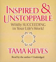 Inspired & Unstoppable (9-Volume Set) : Wildly Succeeding in Your Life's Work! （Unabridged）