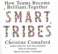 Smart Tribes (6-Volume Set) : How Teams Become Brilliant Together; Library Edition （Unabridged）
