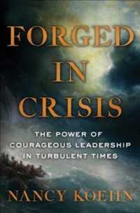 Forged in Crisis : The Making of Five Legendary Leaders （Unabridged）