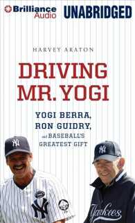 Driving Mr. Yogi (6-Volume Set) : Yogi Berra, Ron Guidry, and Baseball's Greatest Gift, Library Edition （Unabridged）